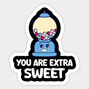 Funny Chewing Gum - You Are Extra Sweet Sticker